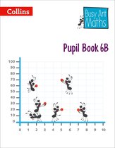 Busy Ant Maths 6 - Pupil Book 6B (Busy Ant Maths)