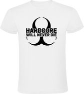 Hardcore will never Die  Heren t-shirt | festival | tomorrowland | gabber| DJ | Wit