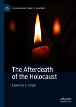 The Holocaust and its Contexts - The Afterdeath of the Holocaust