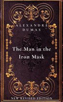 The Man in the Iron Mask: The sixth and final book in The D’Artagnan Romances