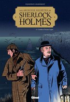 Les Archives secrètes de Sherlock Holmes 4 - Les Archives secrètes de Sherlock Holmes - Tome 04