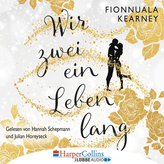 Wir zwei ein Leben lang (Ungekürzt), Fionnuala Kearney 9783961091508