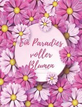 Ein Paradies voller Blumen