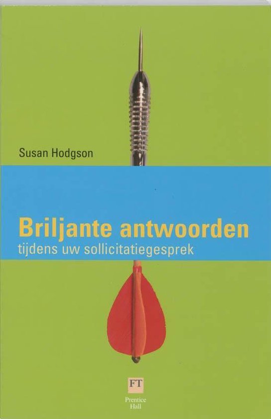 Cover van het boek 'Briljante antwoorden tijdens uw sollicitatiegesprek' van S. Hodgson en  Hodgson