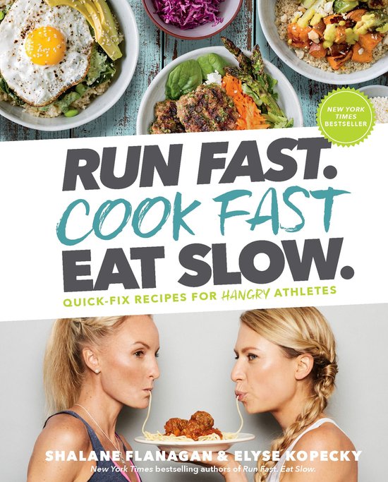Run Fast. Cook Fast. Eat Slow. - cover