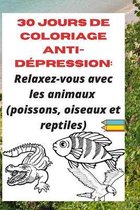 30 jours de Coloriage anti-depression: