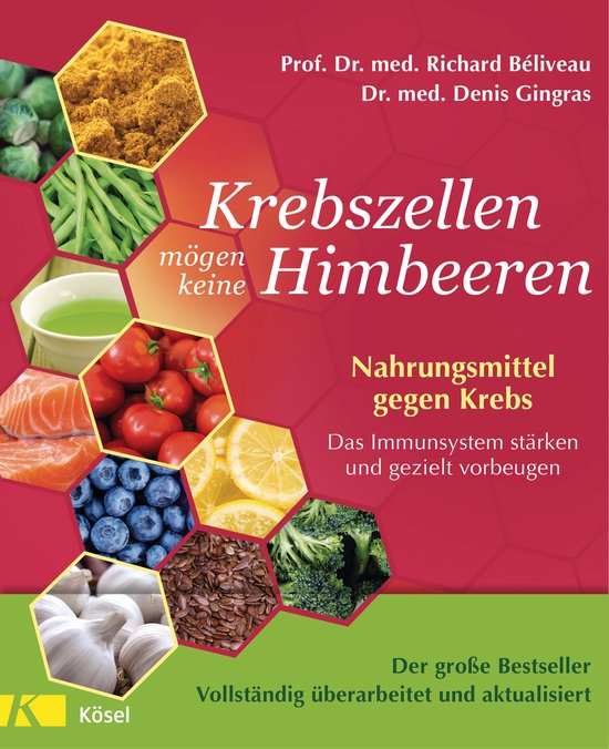 Krebszellen mögen keine Himbeeren - Der große Bestseller - ... - cover