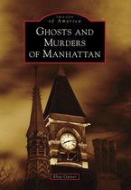 Images of America - Ghosts and Murders of Manhattan