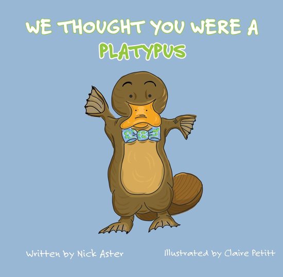 We Thought You Were a Platypus - cover