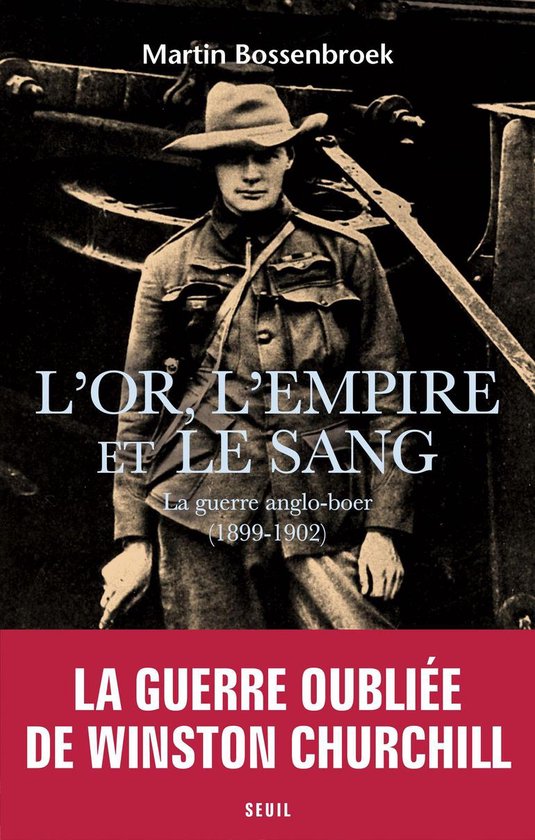 L'Or, l'Empire et le sang - La guerre anglo-boer (1899-1902) - cover