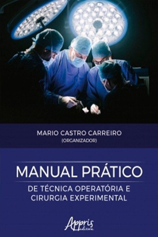 Manual Prático de Técnica Operatória e Cirurgia Experimen ... - cover