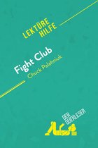 Lektürehilfe - Fight Club von Chuck Palahniuk (Lektürehilfe)