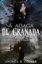 As Lendas do Esquecimento 1 - A Adaga de Granada