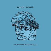 Jay Leo Phillips - One Million One Million One Million (LP)