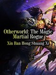 Volume 3 3 - Otherworld: The Magic Martial Rogue