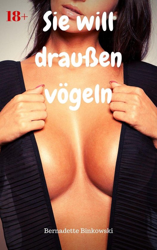 Sie will draußen vögeln