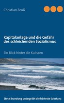 Kapitalanlage und die Gefahr des schleichenden Sozialismus