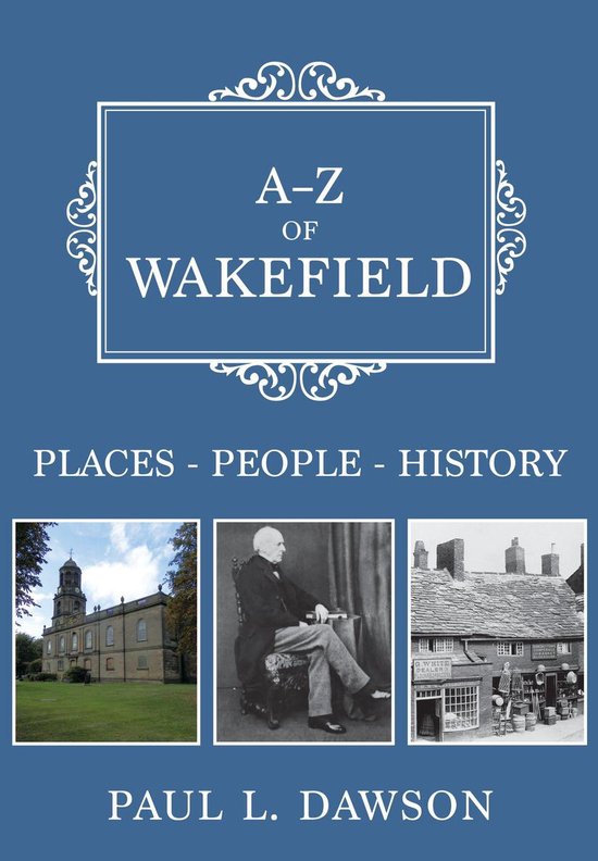 A-Z - A-Z of Wakefield