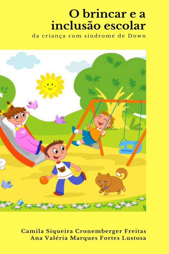 O brincar e a inclusão escolar da criança com Síndrome de ... - cover