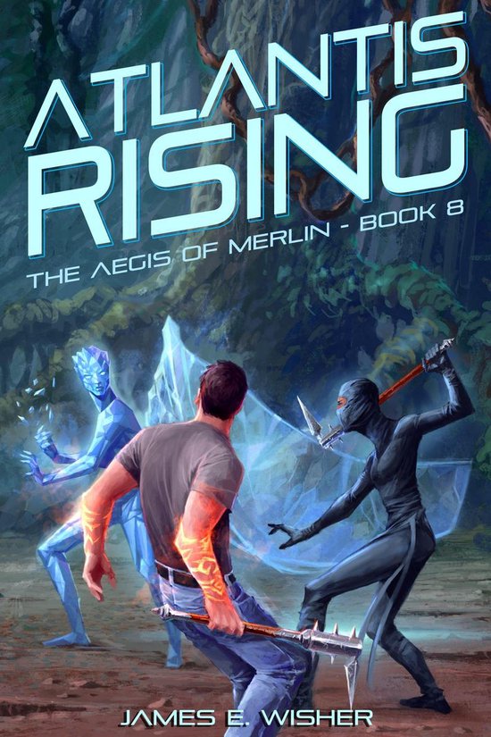 The Aegis of Merlin 8 - Atlantis Rising - cover