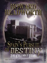 Spain's Pursuit of Destiny