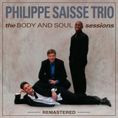 Phillipe Saisse Trio - The Body And Soul Sessions (LP) (Remastered)