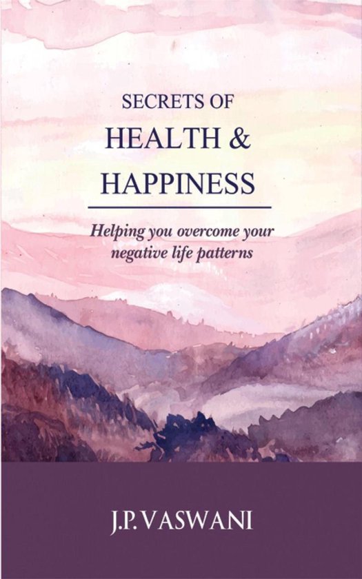 Secrets of Health & Happiness - cover