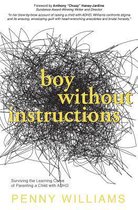 Boy Without Instructions