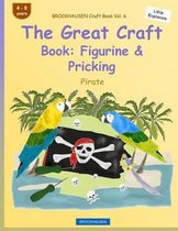 BROCKHAUSEN Craft Book Vol. 6 - The Great Craft Book: Figurine & Pricking