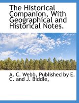 The Historical Companion, with Geographical and Historical Notes.