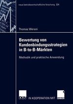 Bewertung von Kundenanbindungsstrategien in B-to-B-Märkten