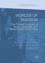 Palgrave Studies in the History of Finance- Worlds of Taxation