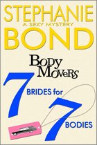 Body Movers 7 - 7 Brides for 7 Bodies