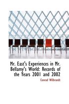 Mr. East's Experiences in Mr. Bellamy's World