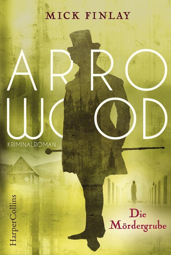 Arrowood 2 Arrowood Die Mördergrube (ebook), Mick Finlay