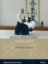 Aikido paso a paso / Aikido Step by Step
