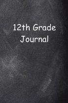 Twelfth Grade Journal 12th Grade Twelve Chalkboard Design Lined Journal Pages