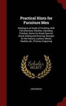 Practical Hints for Furniture Men