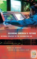 Praeger Security International- Securing America's Future