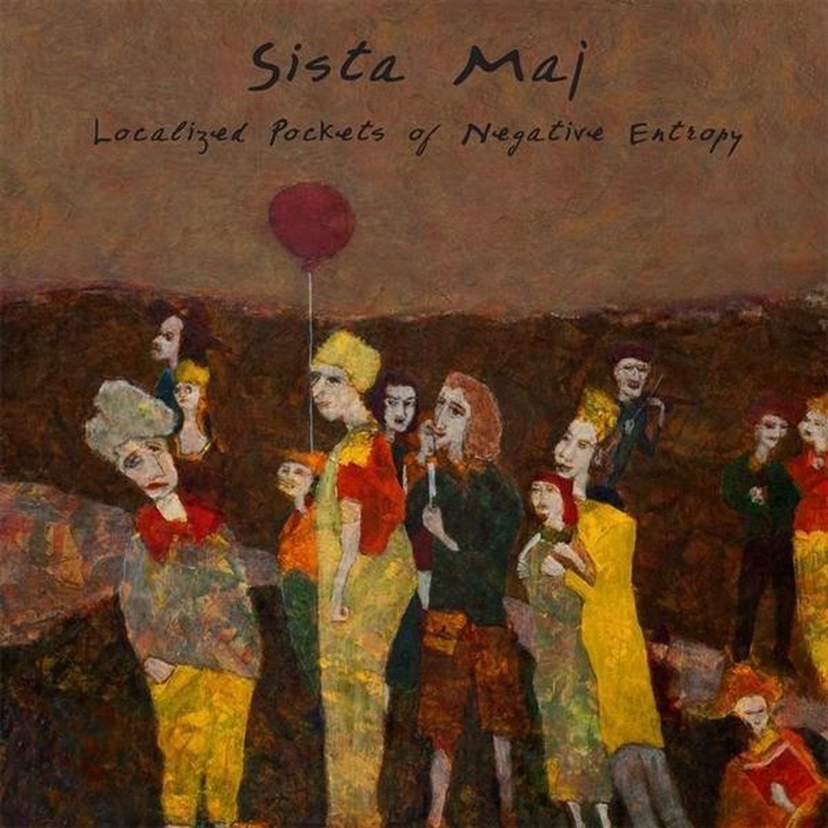 Sista Maj - Localized Pockets Of Negative Entropy (LP)