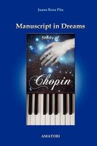 Manuscript in Dreams - Study of Chopin