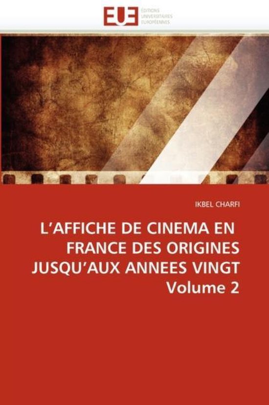 L'AFFICHE DE CINEMA EN   FRANCE DES ORIGINES  JUSQU'AUX ANNE ... - cover