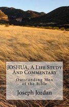 Joshua, a Life Study and Commentary