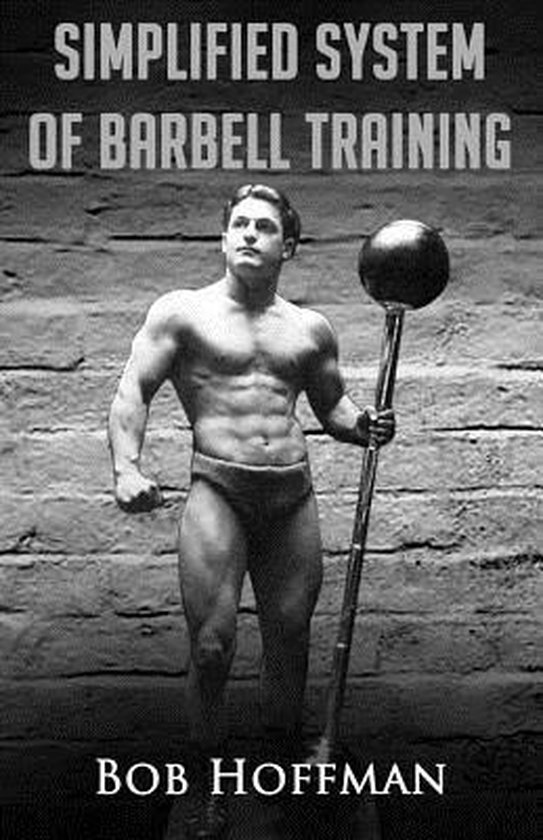Bob Hoffman's Simplified System of Barbell Training - cover