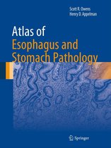 Atlas of Anatomic Pathology - Atlas of Esophagus and Stomach Pathology