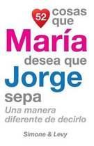 52 Cosas Que Mar a Desea Que Jorge Sepa