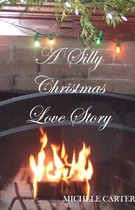 A Silly Christmas Love Story
