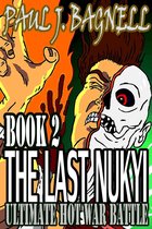 Ultimate Hot War Battle (Book 2 The Last Nukyi)