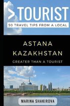 Greater Than a Tourist Asia- Greater Than a Tourist- Astana Kazakhstan