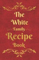 The White Family Recipe Book